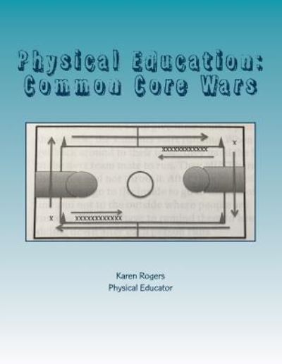 Cover for Karen B Rogers · Physical Education (Paperback Book) (2017)