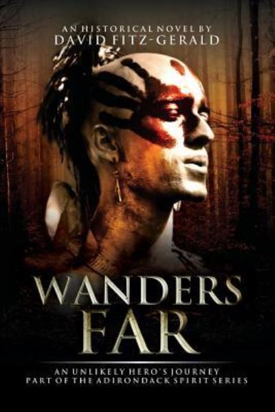 Wanders Far-An Unlikely Hero's Journey - David Fitz-Gerald - Bücher - Outskirts Press - 9781977211378 - 11. Mai 2019