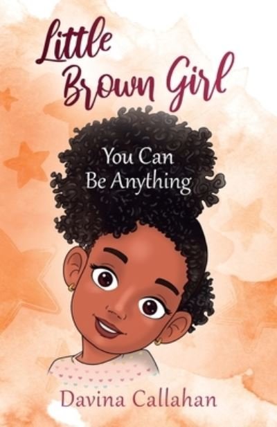 Cover for Davina Callahan · Little Brown Girl (Book) (2021)
