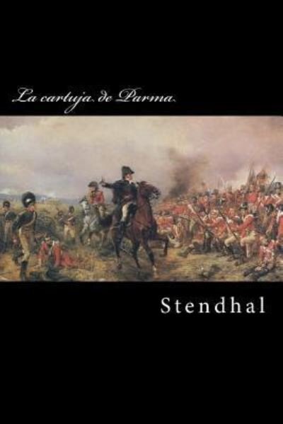 Cover for Stendhal · La cartuja de Parma (Pocketbok) (2017)