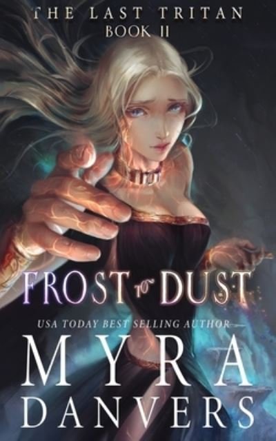 Cover for Myra Danvers · Frost to Dust (Paperback Book) (2021)