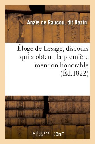 Cover for Bazin-a · Eloge De Lesage, Discours Qui a Obtenu La Premiere Mention Honorable (Paperback Book) [French edition] (2013)