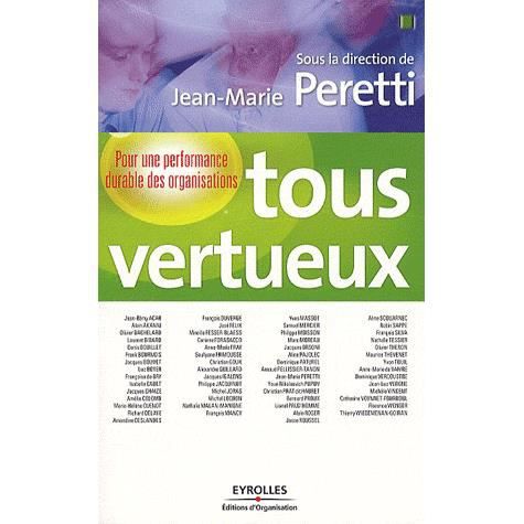 Tous vertueux - Jean-Marie Peretti - Books - Eyrolles Group - 9782212546378 - 2010