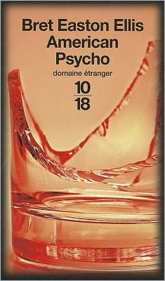 Cover for Bret Easton Ellis · American Psycho (Paperback Bog) [French, Domaine Etranger edition] (2007)