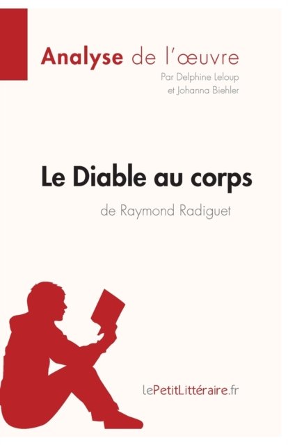 Cover for Delphine Leloup · Le Diable au corps de Raymond Radiguet (Analyse de l'oeuvre) (Paperback Book) (2022)