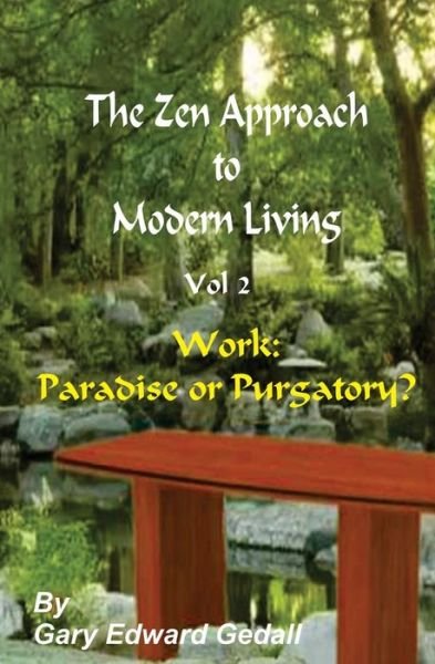 Cover for Gary Edward Gedall · The Zen Approach to Modern Living Vol 2 (Paperback Book) (2017)