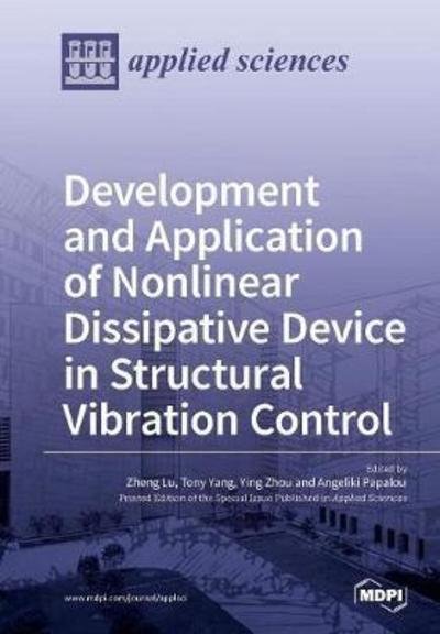 Cover for Zheng Lu · Development and Application of Nonlinear Dissipative Device in Structural Vibration Control (Taschenbuch) (2018)