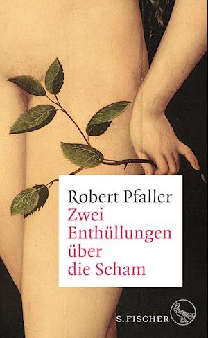 Cover for Robert Pfaller · Zwei Enthüllungen über die Scham (Book) (2022)