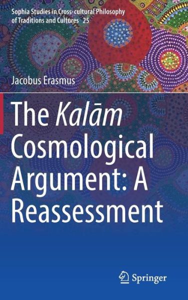 Cover for Erasmus · The Kal#m Cosmological Argument A Reassessment (Book) [1st ed. 2018 edition] (2018)