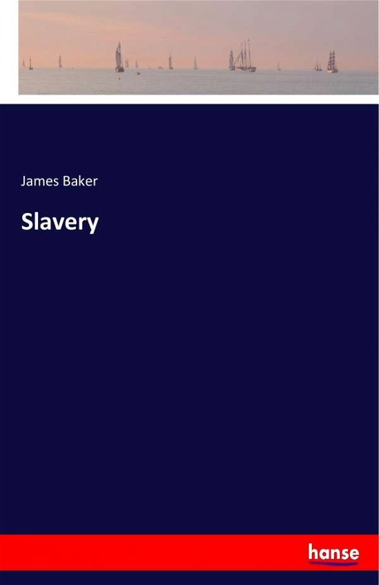 Cover for Baker · Slavery (Bog) (2017)