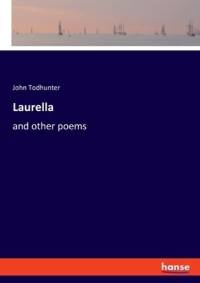 Cover for John Todhunter · Laurella (Paperback Book) (2021)