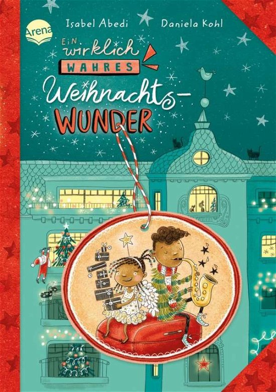 Cover for Isabel Abedi · Ein wirklich wahres Weihnachtswunder (Innbunden bok) (2021)