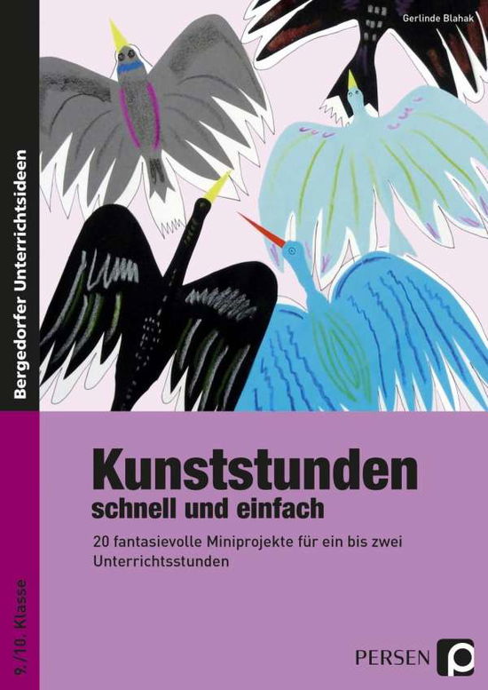 Blahak · Kunststunden schnell.9./10.Kl. (Book)