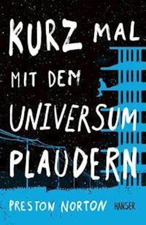 Cover for Preston Norton · Kurz mal mit dem Universum plaudern (Hardcover Book) (2022)