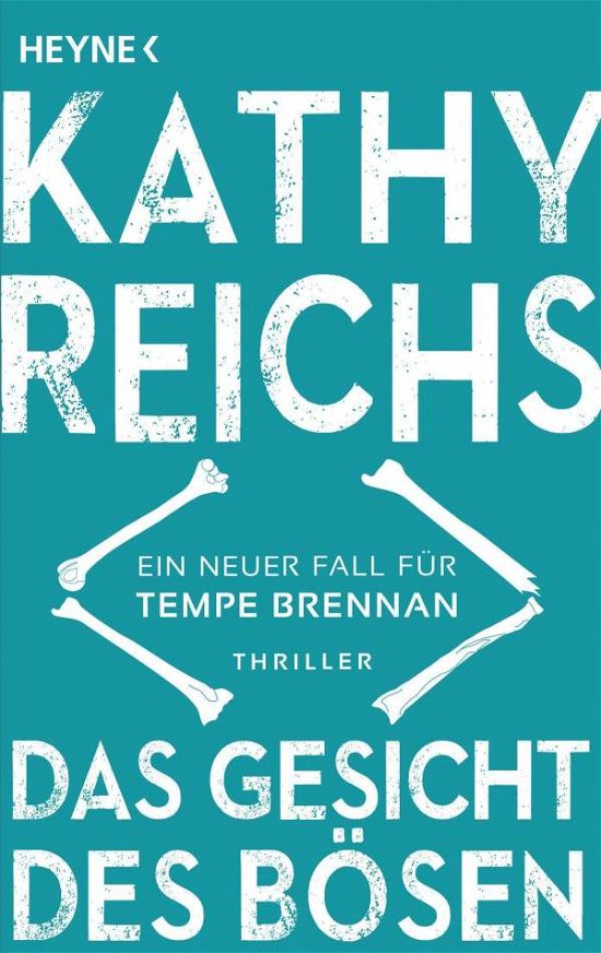 Cover for Kathy Reichs · Das gesicht des Bosen (Pocketbok) (2021)