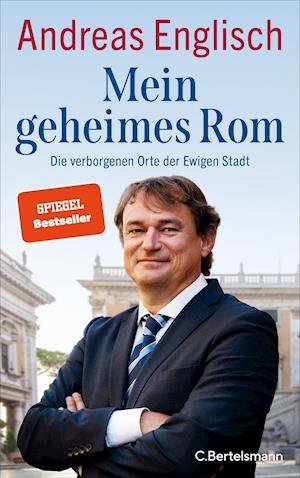 Cover for Andreas Englisch · Mein geheimes Rom (Hardcover Book) (2021)