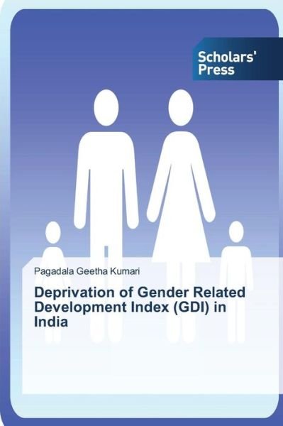 Cover for Pagadala Geetha Kumari · Deprivation of Gender Related Development Index (Gdi) in India (Paperback Book) (2014)