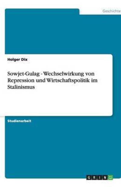 Cover for Dix · Sowjet-Gulag - Wechselwirkung von R (Book) (2011)