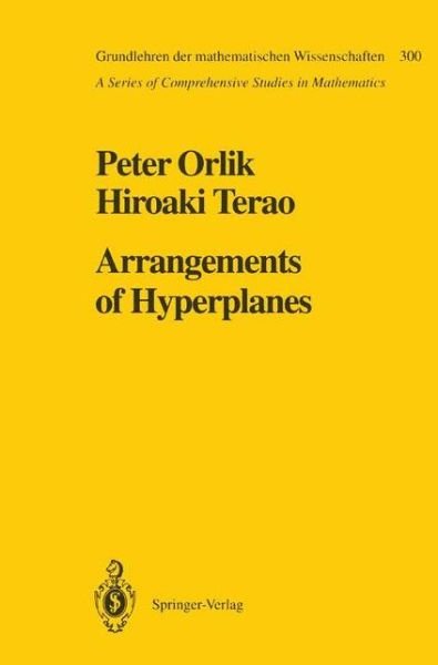 Cover for Peter Orlik · Arrangements of Hyperplanes - Grundlehren der mathematischen Wissenschaften (Pocketbok) [Softcover reprint of hardcover 1st ed. 1992 edition] (2010)