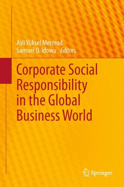 Cover for Asli Yuksel Mermod · Corporate Social Responsibility in the Global Business World (Pocketbok) [Softcover reprint of the original 1st ed. 2014 edition] (2015)