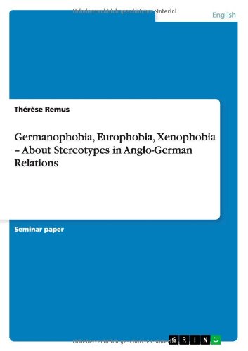 Germanophobia, Europhobia, Xenoph - Remus - Książki - GRIN Verlag - 9783656219378 - 30 lipca 2013