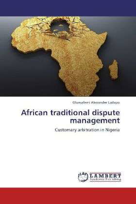 African traditional dispute mana - Ladapo - Boeken -  - 9783659106378 - 17 mei 2012