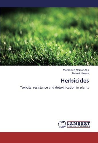Cover for Nemat Hassan · Herbicides: Toxicity, Resistance and Detoxification in Plants (Paperback Bog) (2012)