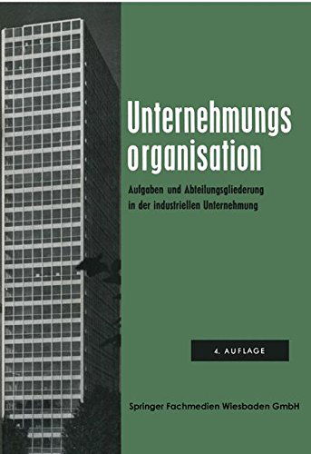 Cover for Arbeitskreis Dr Krahe · Unternehmungsorganisation: Aufgaben- Und Abteilungsgliederung in Der Industriellen Unternehmung - Veroeffentlichungen Der Schmalenbach-Gesellschaft (Pocketbok) [4th 4. Aufl. 1950 edition] (1963)