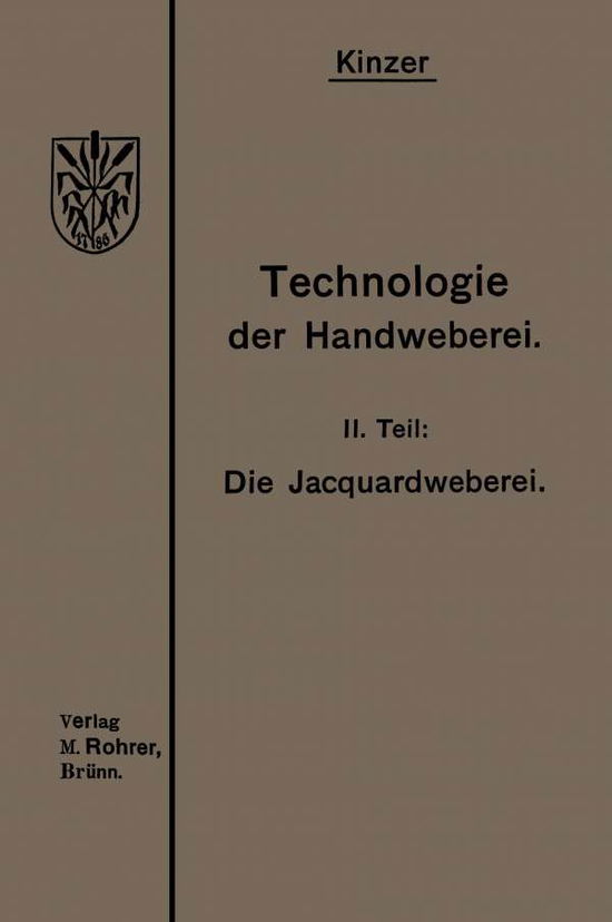 Cover for Heinrich Kinzer · Die Jacquardweberei (Paperback Book) [5th 5. Aufl. 1924 edition] (1924)