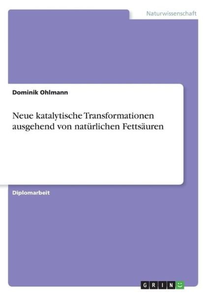 Cover for Ohlmann · Neue katalytische Transformatio (Bok)