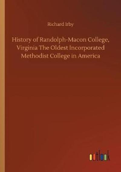 Cover for Irby · History of Randolph-Macon College, (Buch) (2018)