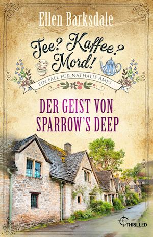 Cover for Ellen Barksdale · Tee? Kaffee? Mord! Der Geist von Sparrow's Deep (Book) (2024)