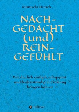 Cover for Hirsch · NACH-GEDACHT (und) REIN-GEFÜHLT (Book) (2019)