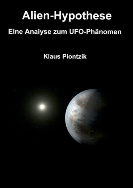 Cover for Piontzik · Alien-Hypothese (Bok) (2019)