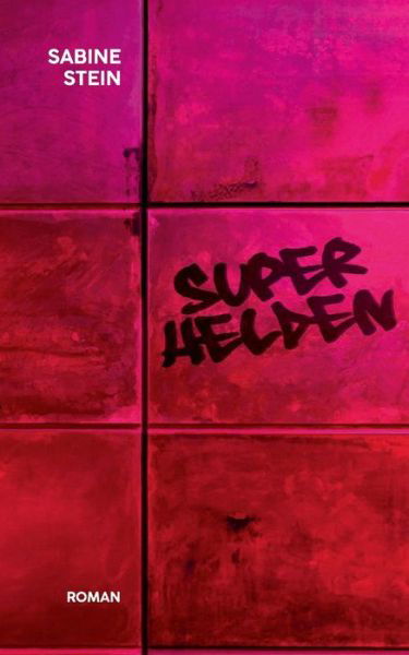 Cover for Stein · Superhelden (Buch) (2019)