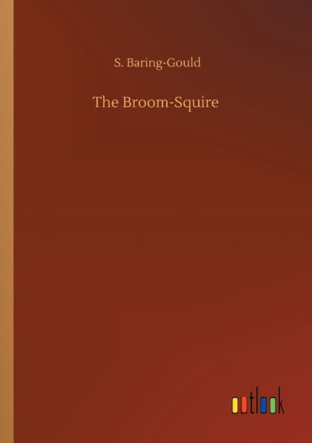 Cover for S Baring-Gould · The Broom-Squire (Paperback Bog) (2020)