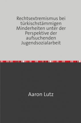 Cover for Lutz · Rechtsextremismus bei türkischstäm (Book)