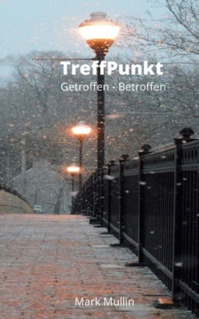 Cover for Mark Mullin · TreffPunkt (Paperback Book) (2021)