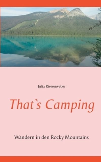 Cover for Julia Riesenweber · That's Camping (Paperback Book) (2021)