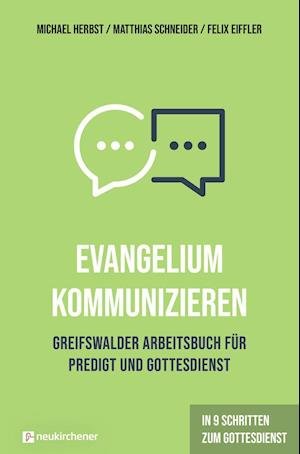 Cover for Michael Herbst · Evangelium kommunizieren - Greifswalder Arbeitsbuch für Predigt und Gottesdienst (Hardcover Book) (2022)
