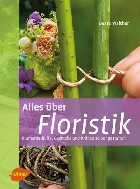 Cover for Walther · Alles über Floristik (Book)