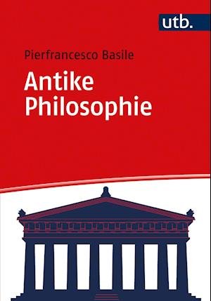 Cover for Pierfrancesco Basile · Antike Philosophie (Paperback Book) (2021)