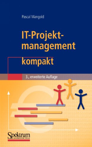 It-Projektmanagement Kompakt - It Kompakt - Pascal Mangold - Books - Spektrum Akademischer Verlag - 9783827419378 - October 22, 2008