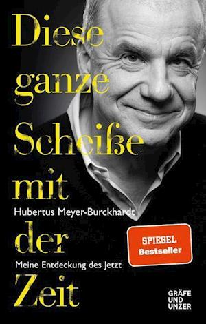 Cover for Meyer-Burckhardt · Diese ganze Scheiße mi (Book)