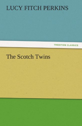 Cover for Lucy Fitch Perkins · The Scotch Twins (Tredition Classics) (Paperback Bog) (2011)