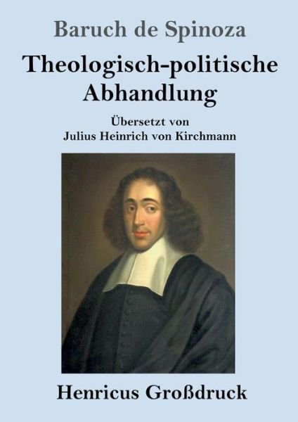 Cover for Baruch De Spinoza · Theologisch-politische Abhandlung (Grossdruck) (Paperback Book) (2019)