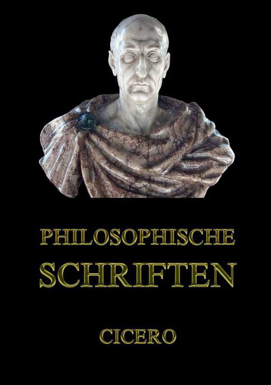 Cover for Cicero · Philosophische Schriften (Book)