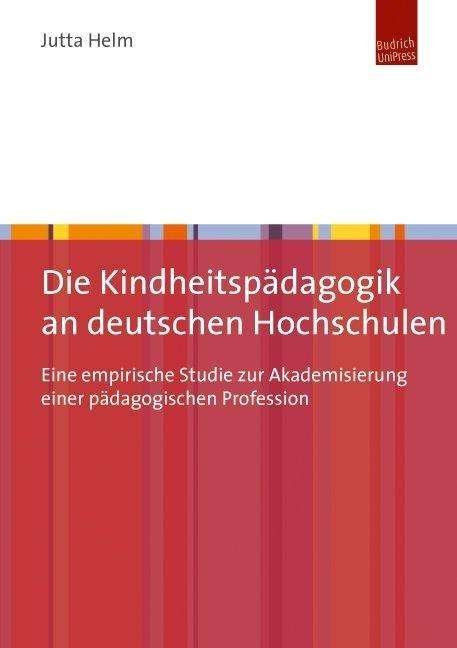 Die Kindheitspädagogik an deutsche - Helm - Books -  - 9783863880378 - 