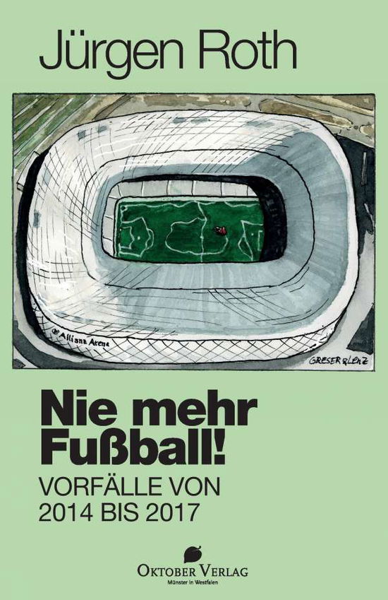 Cover for Roth · Nie mehr Fußball! (Bok)