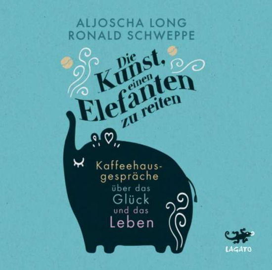 Cover for Aljoscha Long · Die Kunst, einen Elefanten zu reiten (CD) (2021)